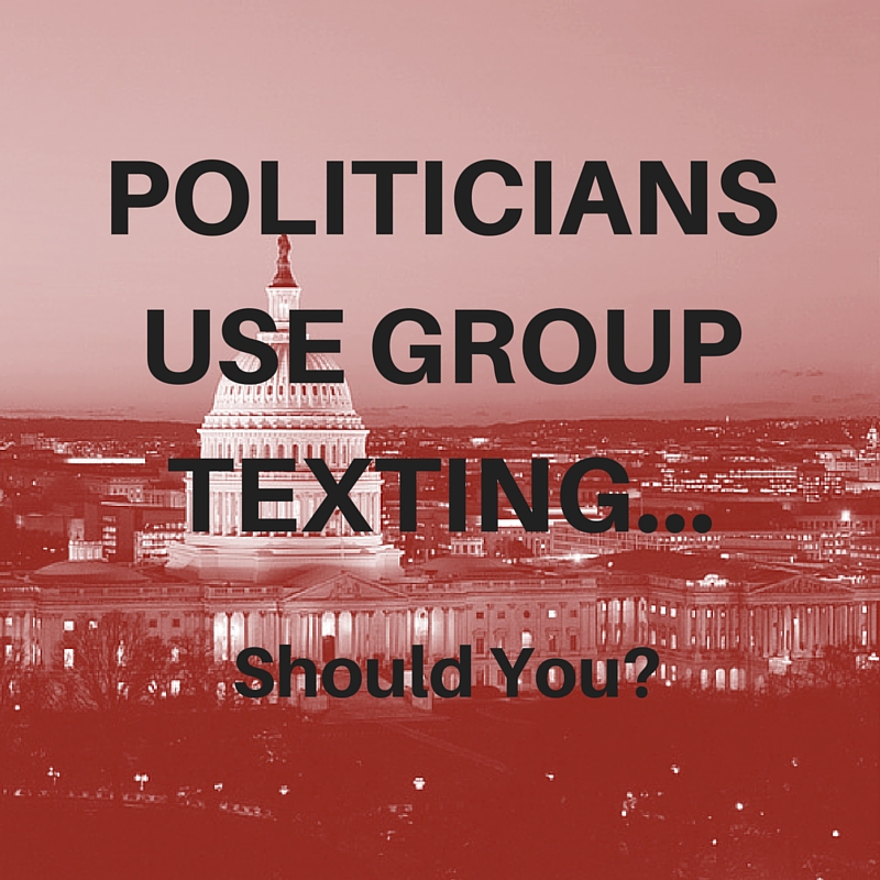 Politicians Use Group Texting