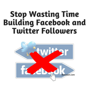 091216 Stop Wasting Time Building Facebook and Twitter Followers why texting is critical