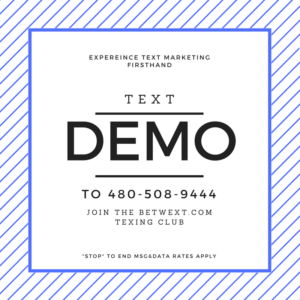 betwext Text Marketing Demo