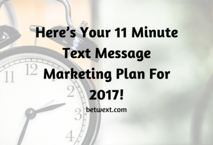 2017 Text Message Marketing Plan