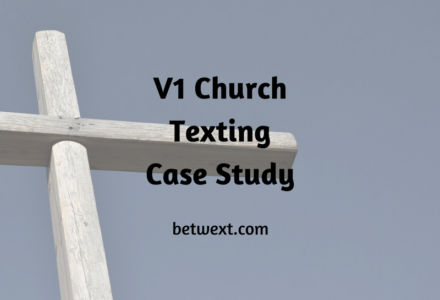 V1 Church Texting Case Study