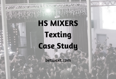 HS Mixers Texting Case Study