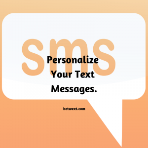 Personalize Your Text Messages