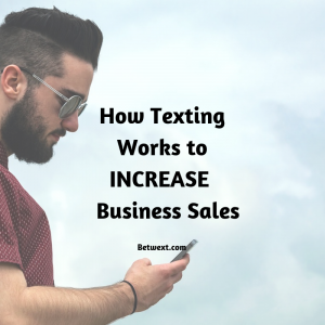 How Texting Works to Increase Business Sales