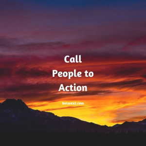 Call People to Action