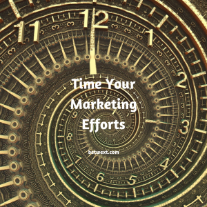 Time Your Marketing Efforts