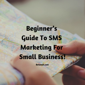 Beginner's Guide To SMS Marketing For Small Business!