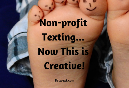 Non-profit Texting… Now This is Creative!