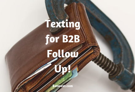 Texting for B2B Follow Up!