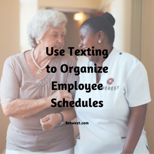 Use Texting to Organize Employee Work Schedules