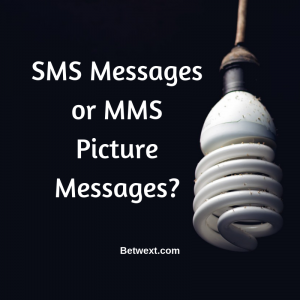 SMS Messages or MMS Picture Messages>