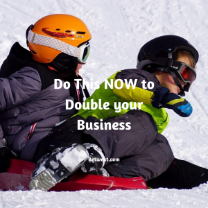 Do-This-NOW-to-Double-your-Business
