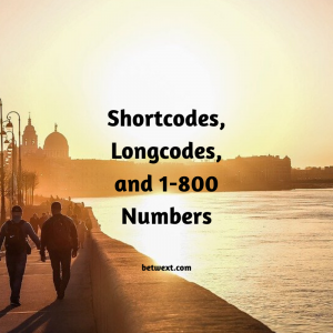 Shortcodes, Longcodes, And 1-800 Numbers