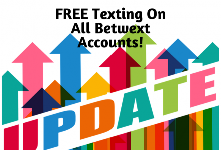 FREE Texting on All Betwext Accounts